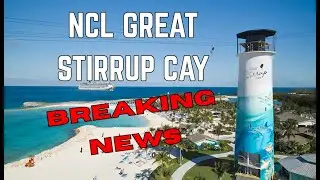 NCL Грейт-Стиррап-Кей - СРОЧНЫЕ НОВОСТИ