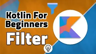 Kotlin For Beginners - Collection Filtering