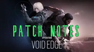 Void Edge Patch Notes | Rainbow 6 News