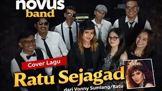 Vonny Sumlang / RATU - Ratu Sejagad ( Cover By NOVUS )