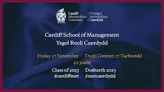 Cardiff School of Management | Cardiff Metropolitan University Graduation 2023