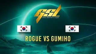 Rogue VS Gumiho GSL Code S Ro8 Season 2 Group Stage