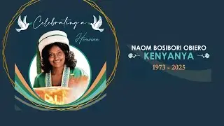 Naomi Bosibori Kenyanya Funeral Service