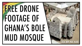 Bole Mud Mosque, GHANA 🇬🇭 4K Drone Footage (FREE for non-commercial use)
