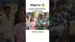 #magroo Bhai #moz hi kardi 😂😂😂😂