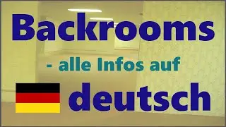 The Backroooms, deutsch. Ratgeber, Entitäten, Ebenen.