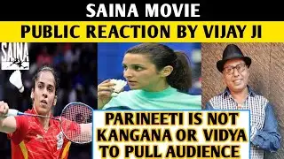 Saina Movie Public Reaction Review by Vijay ji | Parineeti Chopra | Manav Kaul | Amol Gupte