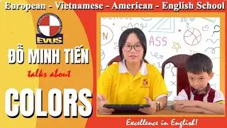 COLORS - TRƯỜNG TIỂU HỌC TRẦN QUỐC TOẢN - STARTERS 1.3 - ĐỖ MINH TIẾN