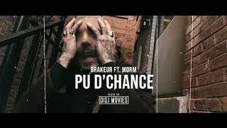 Brakeur x Morm | Pu D'Chance (Prod. Le Chum) (2018)