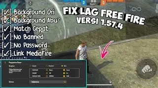 FIX LAG FREE FIRE 1.57.4 TERBARU ‼️Config Ff No Lag Terbaru ‼️Cara Mengatasi Lag Di Game Free Fire‼️