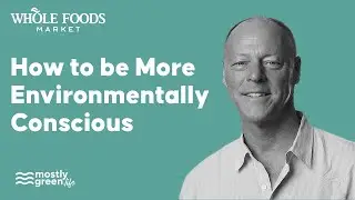 Walter Robb, Former CEO on Whole Foods Market on Personal Sustainability