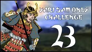 END OF THE TOKUGAWA - Date (Legendary - Challenge: Yari Samurai Only) - Total War: Shogun 2 - Ep.23!