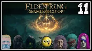 Elden Ring Seamless Co-op Multiplayer Session 11