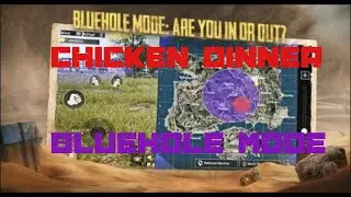 PUBG mobile New Bluehole Mode is Here | New Trick in Bluehole Mode Chicken Dinner