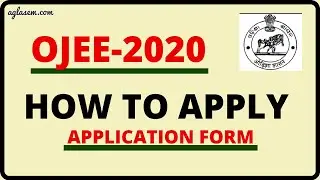 OJEE 2020 Application Form  &ndash; How to Apply, Documents Required