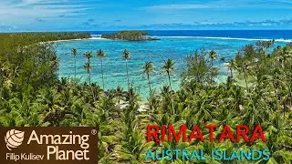 Rimatara, Austral Islands: Amazing Planet (4K) 2024