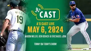 A's & Rangers Pregame Show | Mason Miller, Ken Korach & Eric Nadel join Towny on A's Cast Live!