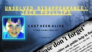 Unsolved Disappearance: Jack Phillips
