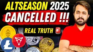 Alt Season 2025 Cancelled 😭| Altseason Crypto | Alt Coin Season 2025 | Mr Qasim Wattoo