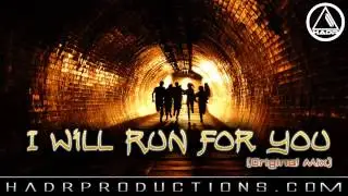 Jack HadR - I Will Run For You (Original Mix)