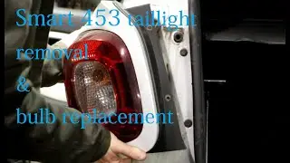 How to remove Smart 453 tail light and replace bulb