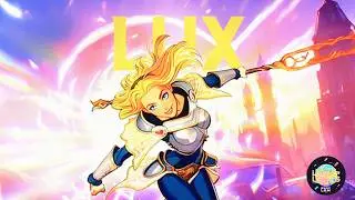 LUX Music Theme That Hypes You Up! Shine Through Demacia ✨🌟⚡️
