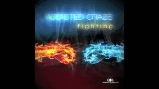 Addicted Craze - Fighting (Justin Corza meets Greg Blast Remix) // DANCECLUSIVE //