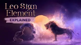 Leo Sign Element | Leo Tarot