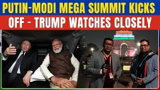 Putin-Modi BIG MEET Begins: Trump&rsquo;s EYES on New Delhi Meet Amid Russian Oil Sanction Row | EXCLUSIVE