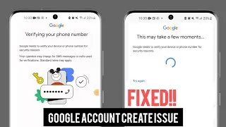 Устранение проблемы с подтверждением номера телефона в учетной записи Google. Это может занять не...