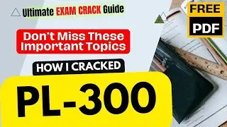 🚀 How I Cleared PL-300 Exam in 6 Hours! | Microsoft Power BI Data Analyst |Complete Guide + Free PDF