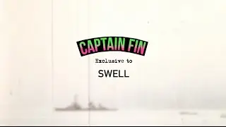Exclusively at SWELL: Captain Fin 
