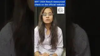 NIFT 2024 Result Announced check on the official website
