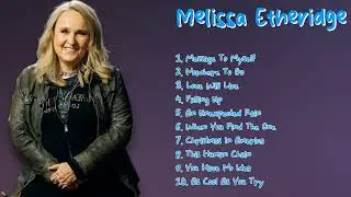 Melissa Etheridge-Year's essential hits roundup-All-Time Favorite Mix-Neutral