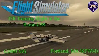 MSFS  2020 | Instrument Training Flight | Baron G58 | G1000 NXi | KPWM | Leaning the Mixture |