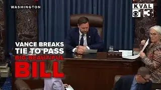 Senate passes Trump's 'One Big Beautiful Bill Act' with tie-breaking vote