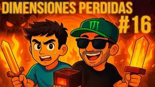 🔥 &iexcl;EL HORNO INFERNAL Y LAS VARITAS DE BLAZE! &ndash; Dimensiones Perdidas #16 ⚔️