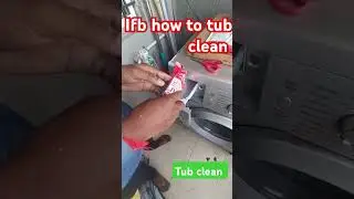 How to tub clean, IFB tub clean deep clean kaise kare