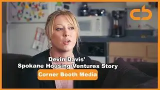 Corner Booth Media: Devin Davis' Spokane Housing Ventures Story - Gold Award Winner 2023