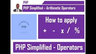 How to apply PHP Arithmetic Operators - Addition, Subtraction, Multiplication, Division and Modulus