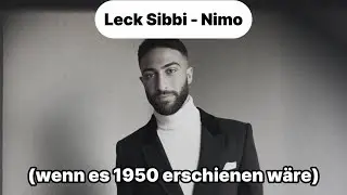Leck Sibbi - Nimo (wenn es 1950 erschienen wäre)
