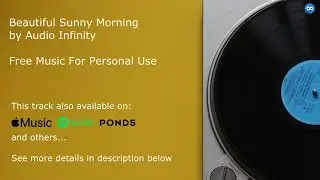 Free Music For Personal Use &ndash; Beautiful Sunny Morning / Nostalgic & Inspiring Ambient Background