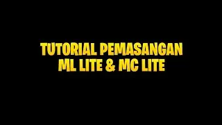 Pemasangan ML Lite & MC Lite Terbaru Fix Resources