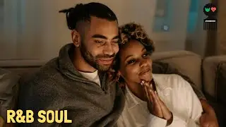 R&B SOUL | Calm, Quiet and Relaxing Chill R&B Music