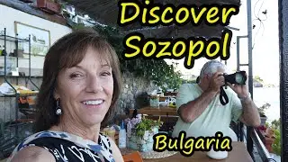 DISCOVER SOZOPOL, BULGARIA ON THE BLACK SEAS COAST OF BULGARIA