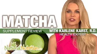 Matcha Green Tea Health Benefits - Professional Supplement Review | National Nutrition Canada