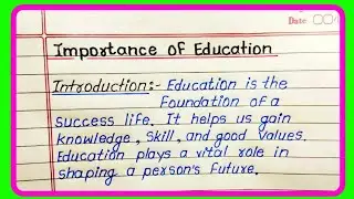 Essay on Importance of Education in English | Education Essay Writing | How to Write an Essay