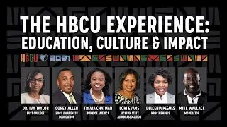 The HBCU Experience: Education, Culture, and Impact