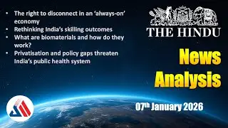 News Analysis | 07 Jan 2026 | The Hindu News Paper | UPSC Skill Metric  #dailynews