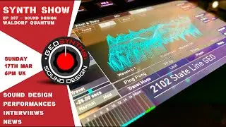 Synth Show - Ep207 - Sound Design - Waldorf Quantum
